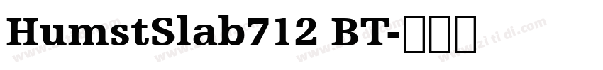 HumstSlab712 BT字体转换